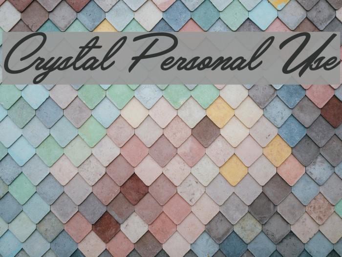Crystal Personal Use Font examples