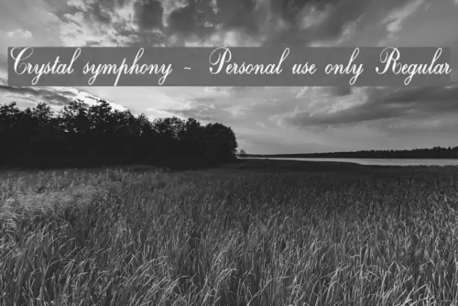 Crystal symphony - Personal use only Regular Font examples