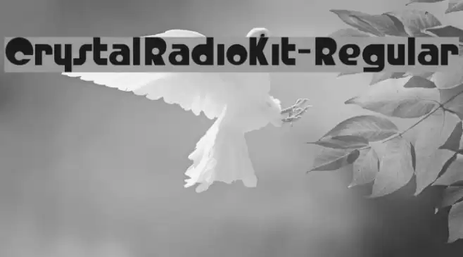 CrystalRadioKit-Regular Font examples