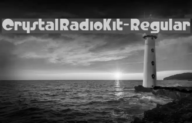 CrystalRadioKit-Regular Font examples