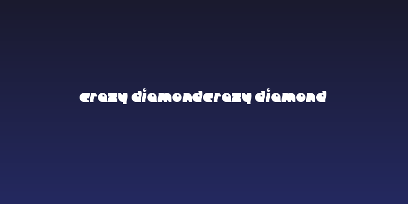 crazy diamondcrazy diamond Social Header