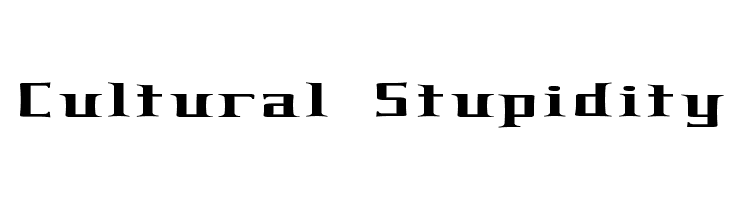 Cultural Stupidity  フリーフォントのダウンロード