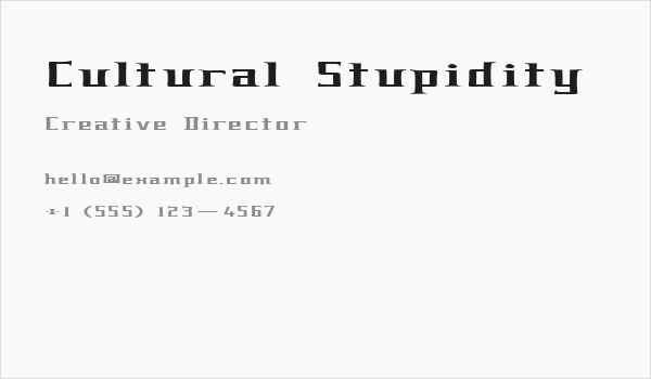 Cultural Stupidity Business Card