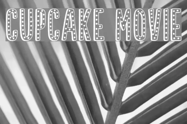 Cupcake Movie Font examples