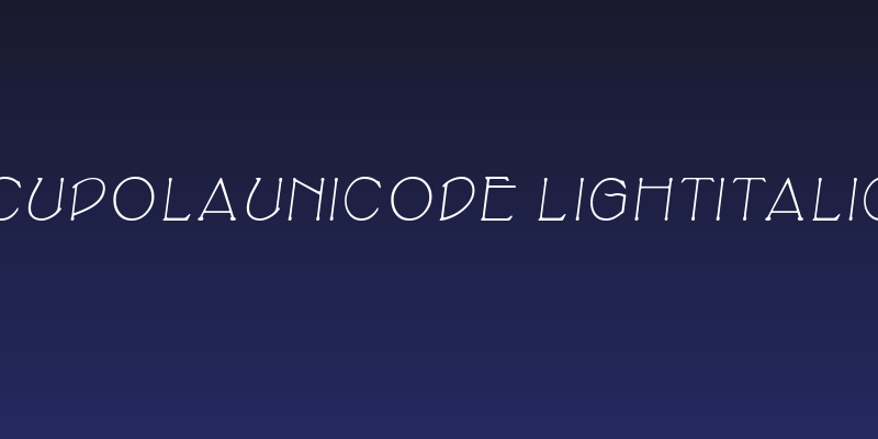 CupolaUnicode LightItalic Social Header