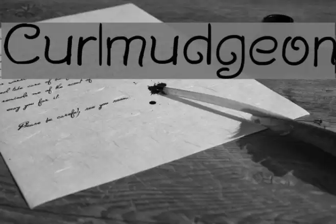 Curlmudgeon Шрифта examples