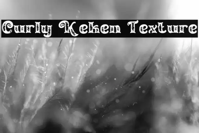 Curly Keken Texture Font examples