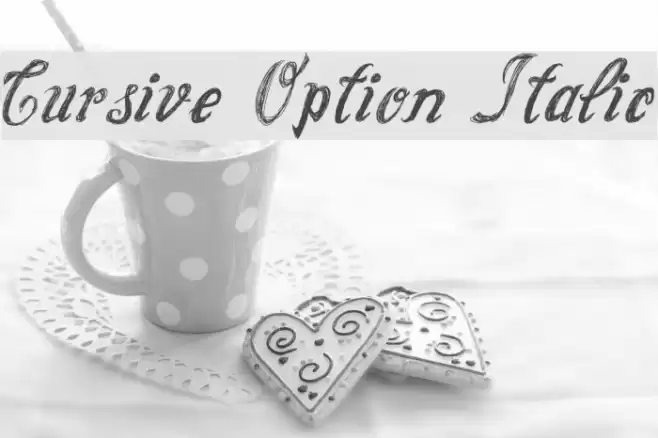 Cursive Option Italic Font examples