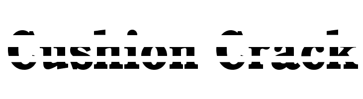 Cushion Crack  font caratteri gratis