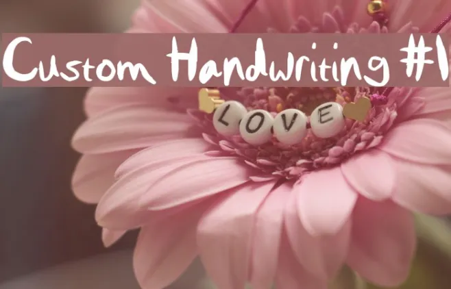 Custom Handwriting #1 Example 1