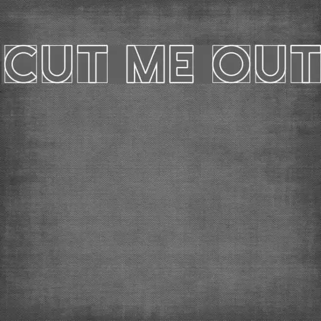 Cut Me Out Font examples
