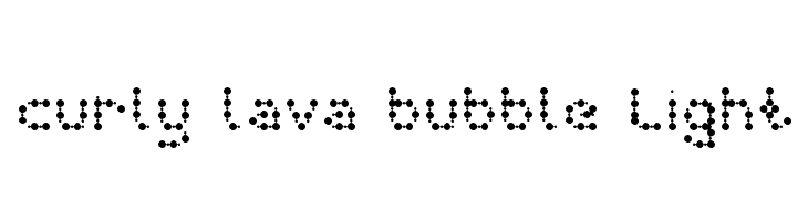 curly lava bubble Light  नि: शुल्क फ़ॉन्ट्स डाउनलोड