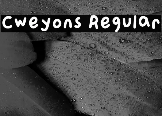 Cweyons Regular Font examples