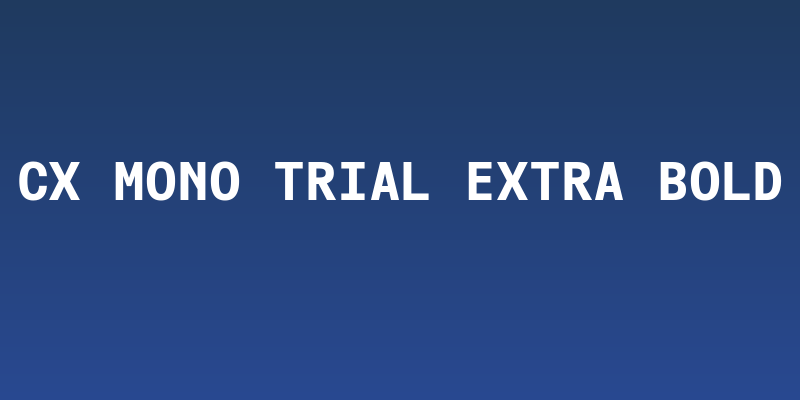 Cx Mono Trial Extra Bold Social Header