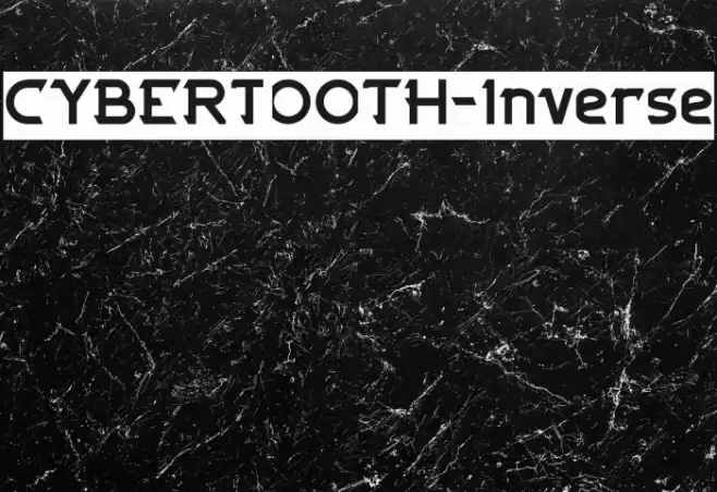 CYBERTOOTH-Inverse Font examples