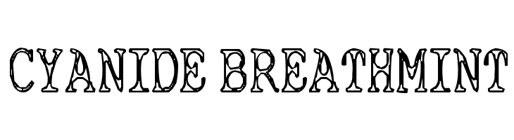 Cyanide Breathmint Font