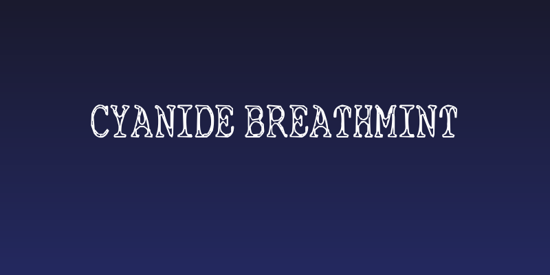 Cyanide Breathmint Social Header