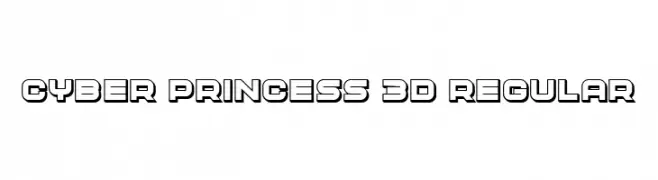 Cyber Princess 3D Regular  नि: शुल्क फ़ॉन्ट्स डाउनलोड
