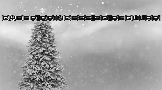 Cyber Princess 3D Regular Font examples