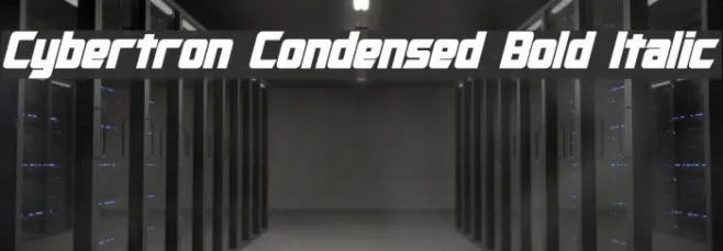 Cybertron Condensed Bold Italic Example 2