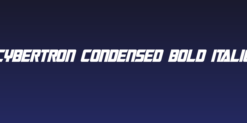 Cybertron Condensed Bold Italic Social Header
