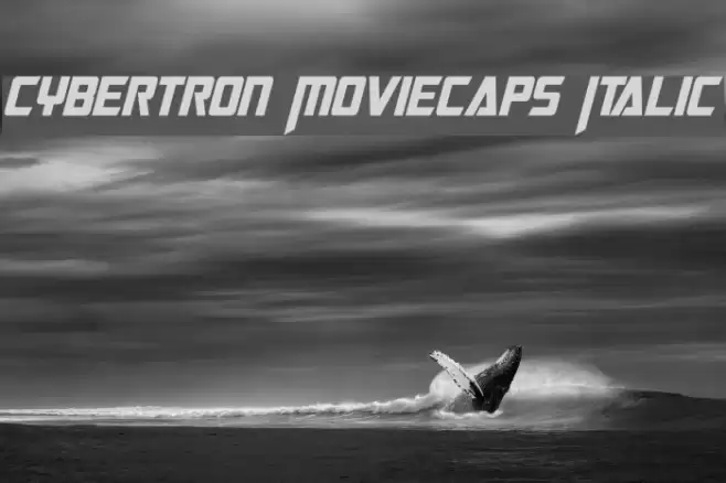 Cybertron Moviecaps Italic Font examples