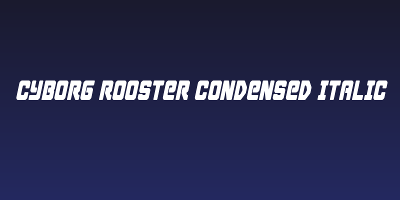 Cyborg Rooster Condensed Italic Social Header