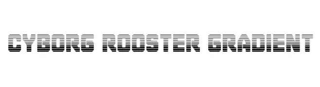 Cyborg Rooster Gradient  नि: शुल्क फ़ॉन्ट्स डाउनलोड
