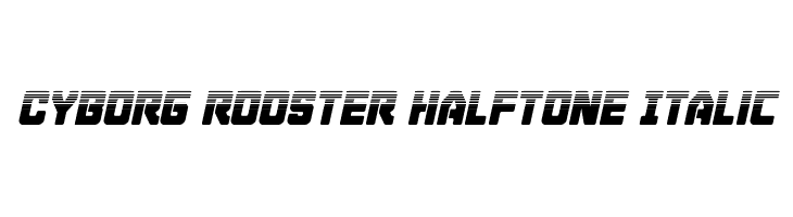 Cyborg Rooster Halftone Italic  Fuentes Gratis Descargar