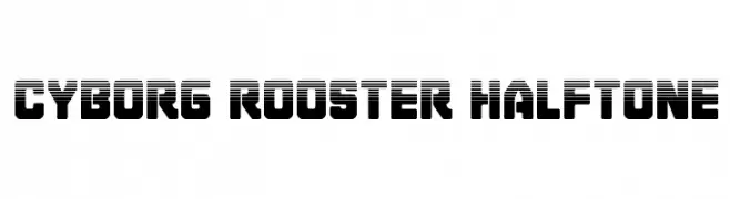 Cyborg Rooster Halftone  नि: शुल्क फ़ॉन्ट्स डाउनलोड