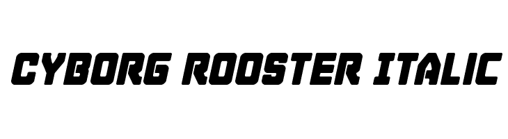 Cyborg Rooster Italic  les polices de caractères gratuit tlcharger