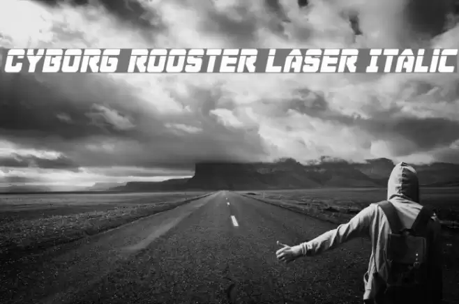Cyborg Rooster Laser Italic Font examples