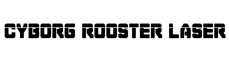 Cyborg Rooster Laser  Free Fonts Download