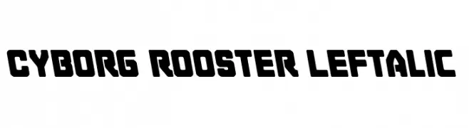 Cyborg Rooster Leftalic  les polices de caractères gratuit tlcharger