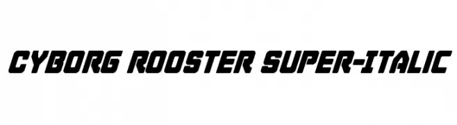 Cyborg Rooster Super-Italic  नि: शुल्क फ़ॉन्ट्स डाउनलोड