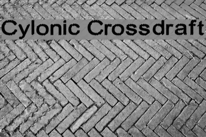Cylonic Crossdraft フォント examples