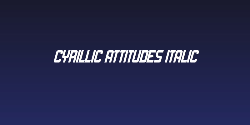 Cyrillic Attitudes Italic Social Header