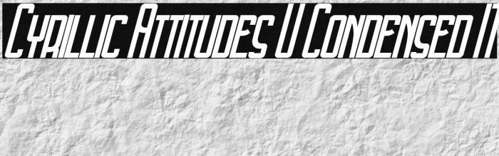 Cyrillic Attitudes U Condensed IT Example 2