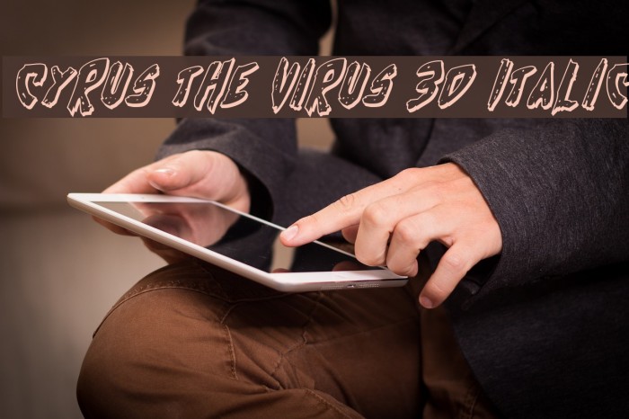 Cyrus the Virus 3D Italic Font examples