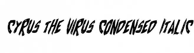 Cyrus the Virus Condensed Italic  免费字体下载