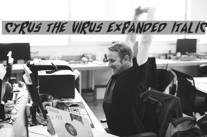Cyrus the Virus Expanded Italic Font examples