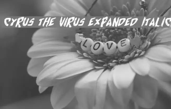 Cyrus the Virus Expanded Italic Font examples