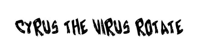 Cyrus the Virus Rotate  les polices de caractères gratuit tlcharger