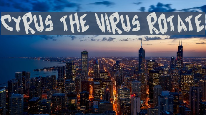 Cyrus the Virus Rotate Font examples