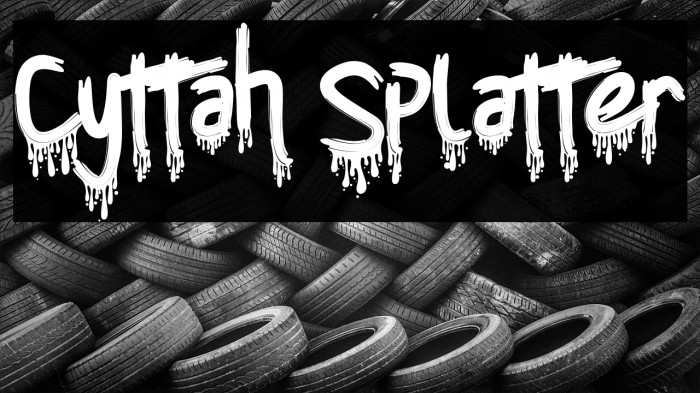 Cyttah Splatter Font examples
