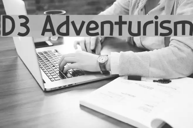 D3 Adventurism Font examples