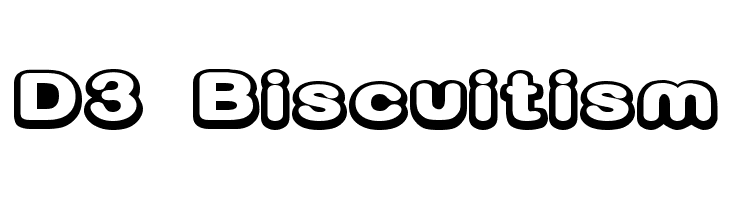 D3 Biscuitism Font