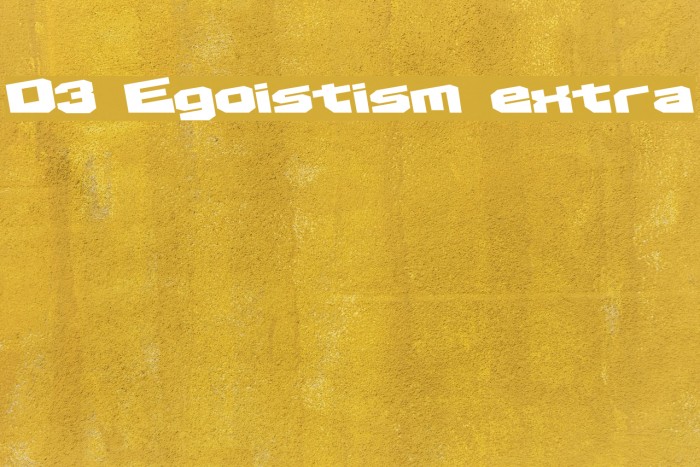 D3 Egoistism extra Font examples