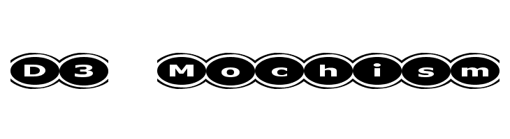 D3 Mochism Font