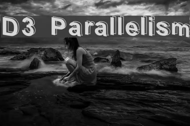 D3 Parallelism Schriftart examples